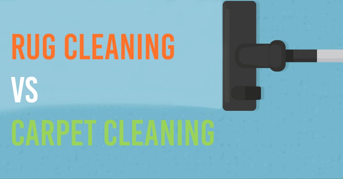 Rug Cleaning vs Carpet Cleaning